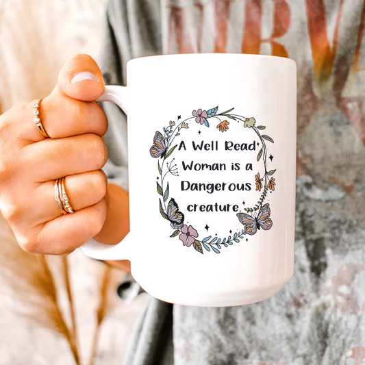 A Well Read Women Is A Dangerous Creature Mug